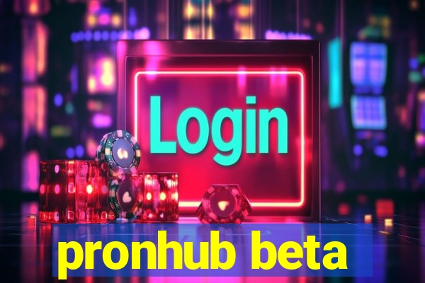 pronhub beta